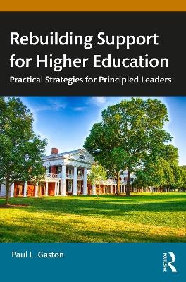 Rebuilding Support for Higher Education - Paul L. Gaston