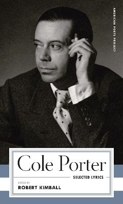 Cole Porter: Selected Lyrics - Cole Porter, Robert Kimball