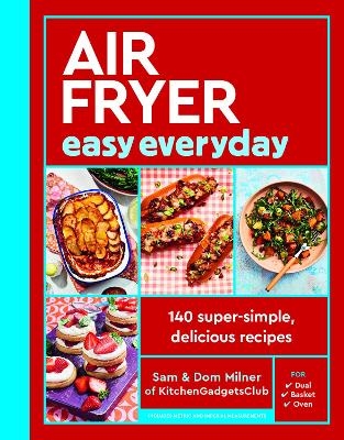 Air Fryer Easy Everyday - Sam Milner, Dom Milner
