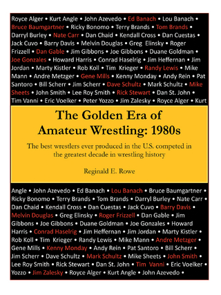 The Golden Era of Amateur Wrestling: 1980S