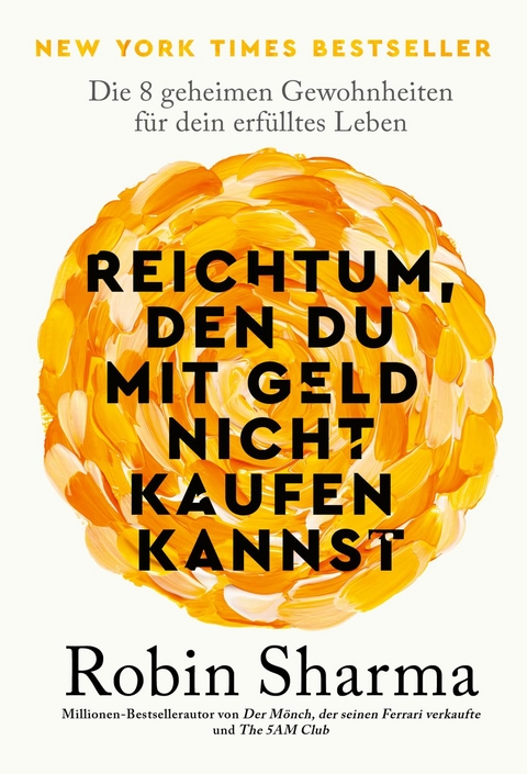 Reichtum, den man mit Geld nicht kaufen kann - Robin Sharma