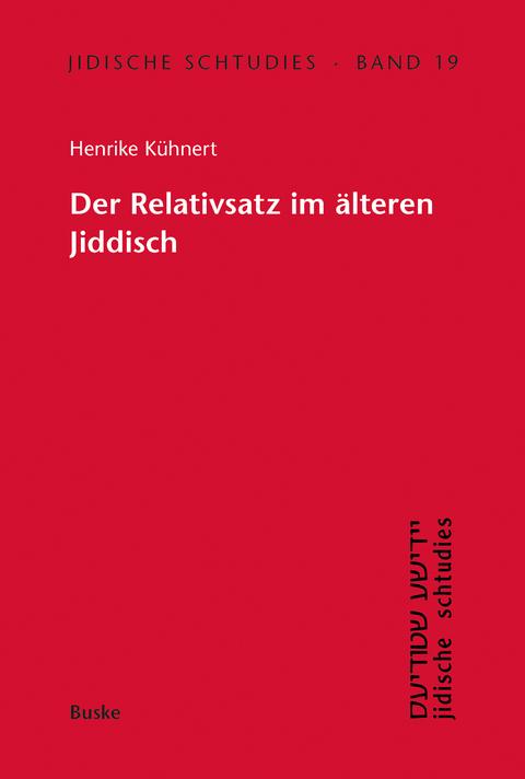 Der Relativsatz im älteren Jiddisch - Henrike Kühnert