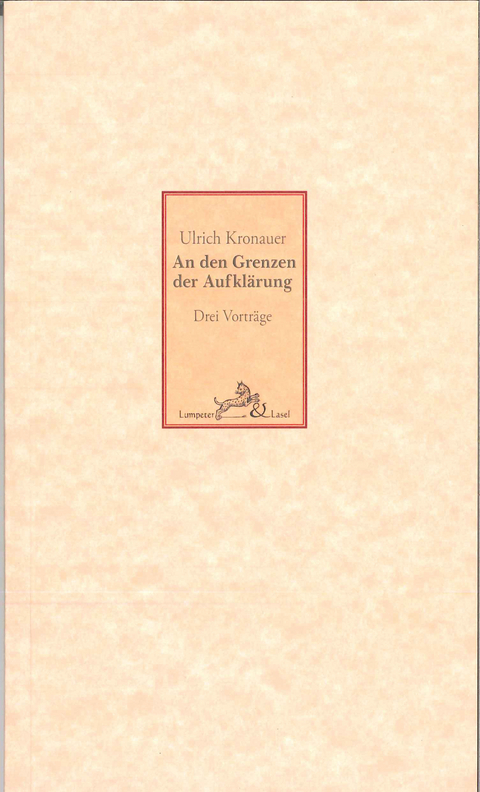 An den Grenzen der Aufkl&auml;rung - Ulrich Kronauer
