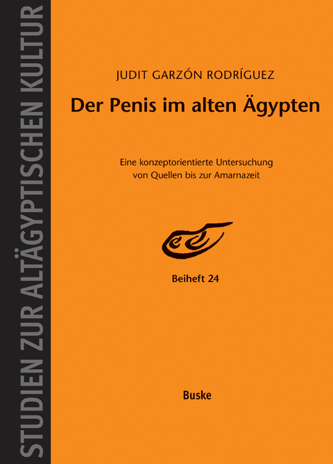 Der Penis im alten &Auml;gypten - Judit Garzon Rodriguez