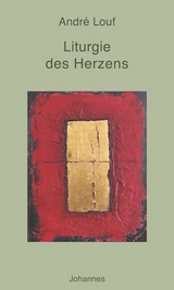 Liturgie des Herzens - Andr&eacute; Louf