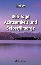 365 Tage Achtsamkeit und Selbstfürsorge