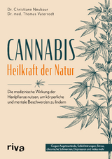 Cannabis &ndash; Heilkraft der Natur - Christiane Neubaur, Thomas Vaterrodt
