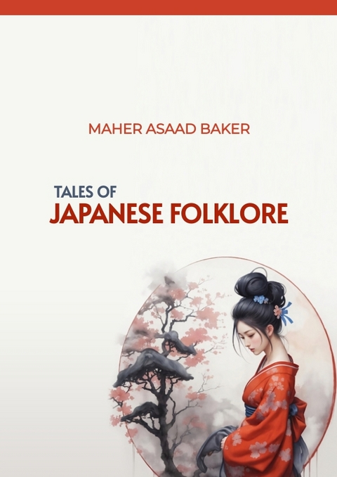 Tales of Japanese Folklore - Maher Asaad Baker