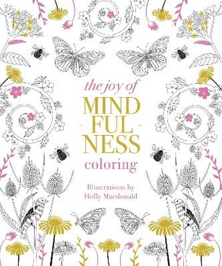 The Joy of Mindfulness Coloring