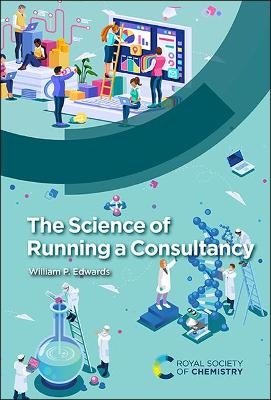 The Science of Running a Consultancy - William P Edwards