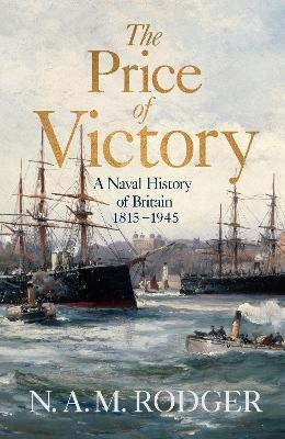 The Price of Victory - N A M Rodger