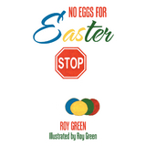No Eggs for Easter - Roy Green