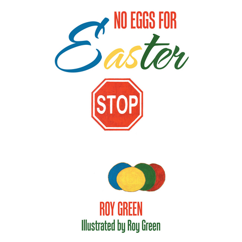 No Eggs for Easter - Roy Green