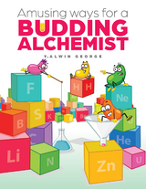 Amusing Ways for a Budding Alchemist - V. Alwin George