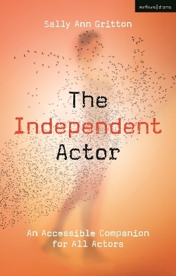 The Independent Actor - Sally Ann Gritton
