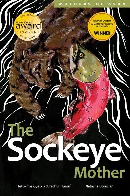 The Sockeye Mother - Hetxw'ms Gyetxw Brett D. Huson