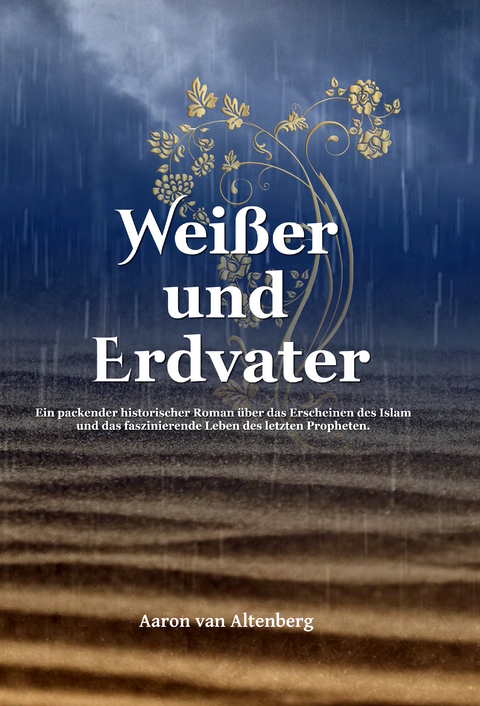 Wei&szlig;er und Erdvater - Aaron van Altenberg