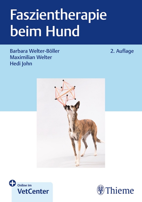 Faszientherapie beim Hund - Barbara Welter-B&ouml;ller, Maximilian Welter, Hedi Janssen