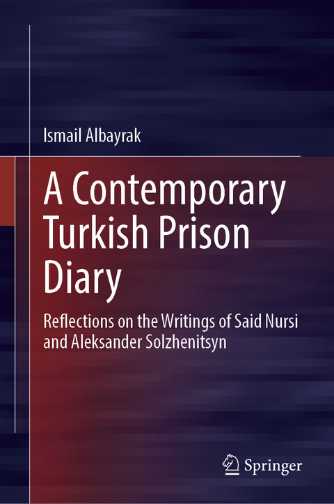 A Contemporary Turkish Prison Diary - Ismail Albayrak