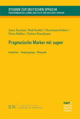 Pragmatische Marker mit sagen - Arne Zeschel, Ralf Kn&ouml;bl, Christiane Fellert, Nora M&uuml;ller, Fabian Brackhane