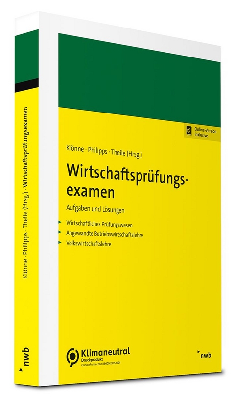 Wirtschaftspr&uuml;fungsexamen - Holger Philipps, Henner Kl&ouml;nne, Carsten Theile