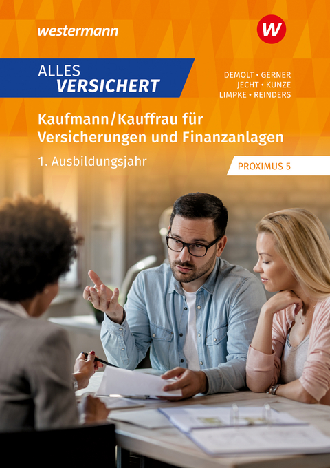 Kaufmann/Kauffrau f&uuml;r Versicherungen und Finanzanlagen - Melanie Gerner, Daniela Demolt, Peter Limpke