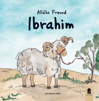 Allahs Freund Ibrahim