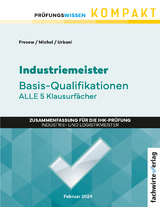 Industriemeister: Basisqualifikationen - Fresow, Reinhard; Michel, Jana; Urbano, Sandro