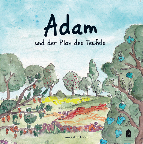 Adam und der Plan des Teufels - Tasnim Kathrin Hollenbach