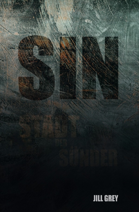SIN - Stadt der S&uuml;nder - Jill Grey