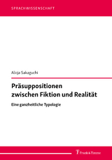 Pr&auml;suppositionen zwischen Fiktion und Realit&auml;t - Alicja Sakaguchi
