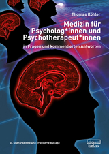 Medizin f&uuml;r Psycholog*innen und Psychotherapeut*innen - Thomas K&ouml;hler