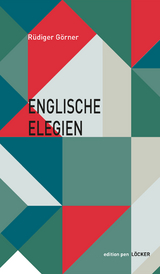 Englische Elegien - R&uuml;diger G&ouml;rner