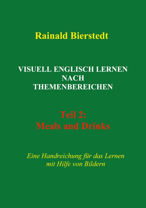 Visuell Englisch lernen nach Themenbereichen - Rainald Bierstedt