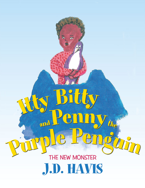 Itty Bitty and Penny the Purple Penguin - J.D. Havis