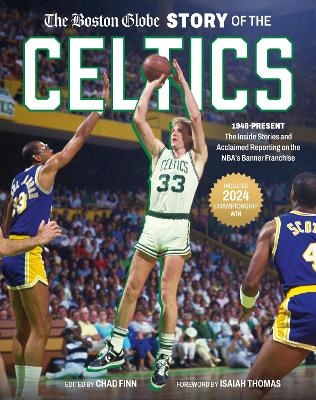 The Boston Globe Story of the Celtics