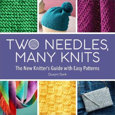 Two Needles, Many Knits - Quayln Stark