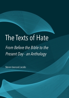 The Texts of Hate - Steven Jacobs