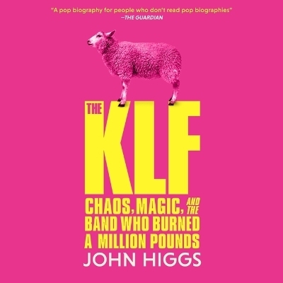 The Klf - John Higgs