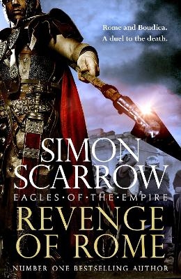 Revenge of Rome (Eagles of the Empire 23) - Simon Scarrow