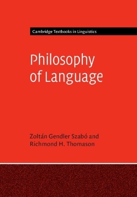 Philosophy of Language - Zolt&aacute;n Gendler Szab&oacute;, Richmond H. Thomason