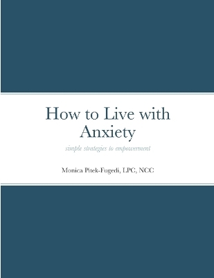 How to Live with Anxiety
