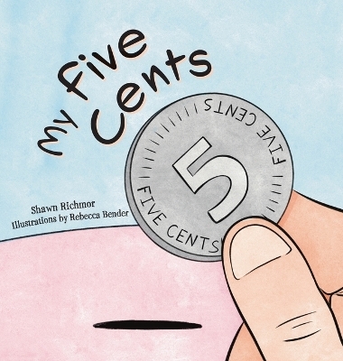 My Five Cents - Shawn Richmor