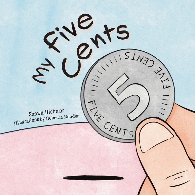 My Five Cents - Shawn Richmor