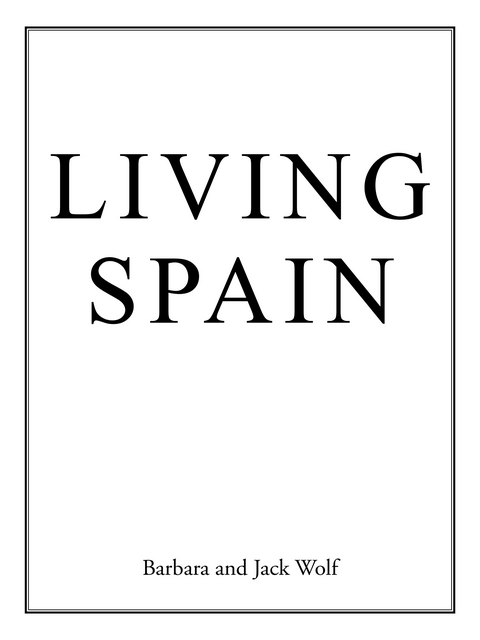Living Spain - Barbara Wolf, Jack Wolf
