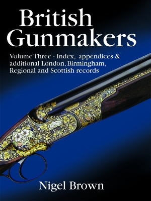 British Gunmakers - Limited Edition - Nigel Brown