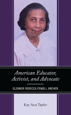 American Educator, Activist, and Advocate - Kay Ann Taylor