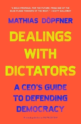 Dealings with Dictators - Mathias Döpfner