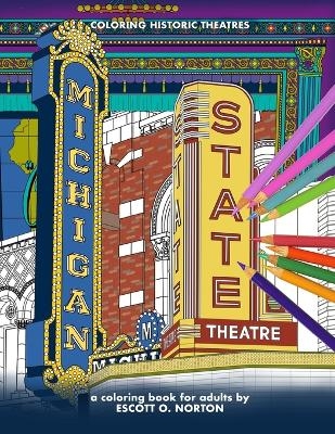 Coloring Historic Theatres - Michigan & State Theaters - Escott Norton