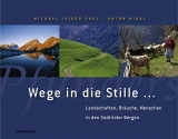 Wege in die Stille . . . - Michael I. Engl, Anton Ribul